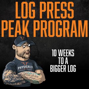 Physically Fits 10 Week Log Press Peak Program